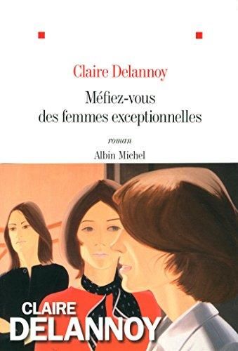 Méfiez-vous des femmes exceptionnelles