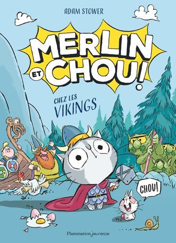 Merlin et Chou ! : Merlin et Chou ! chez les vikings