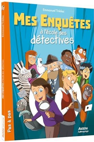 Mes enquetes à l'école des détectives T.01