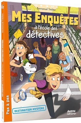 Mes enquêtes à l'école des détectives T.02 : Destination Mystère