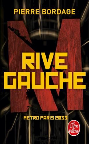 Métro Paris 2033 T.01 : Rive gauche