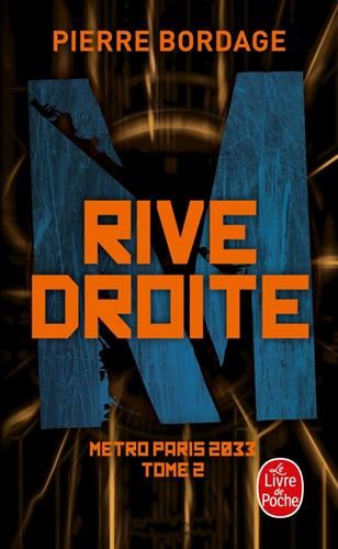 Métro Paris 2033 T.02 : Rive droite
