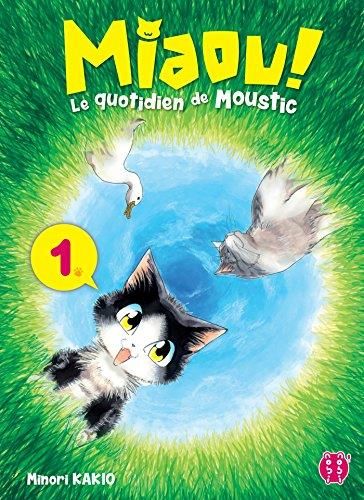 Miaou ! Le quotidien de Moustic