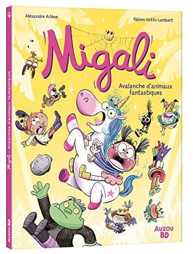 Migali T.04 : Avalanche d'animaux fantastiques