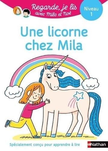 Mila et Noé : Une licorne chez Mila
