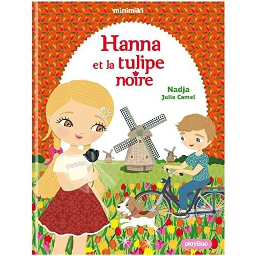 Minimiki Hanna et la tulipe noire