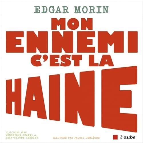Mon ennemi c'est la haine