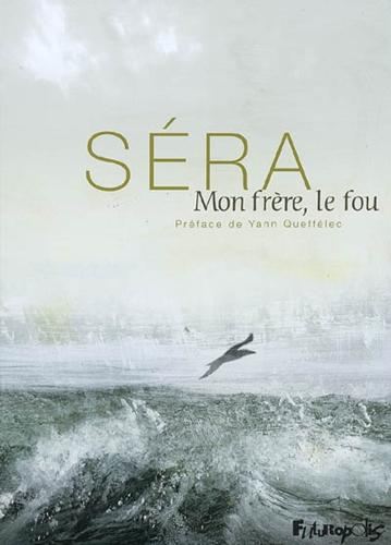 Mon frère, le fou