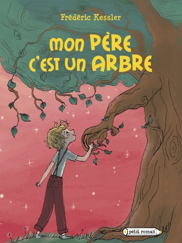 Mon père c'est un arbre