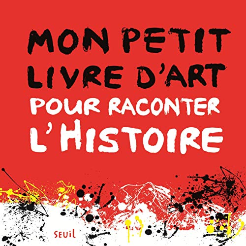 Mon petit livre d'art pour raconter l'histoire