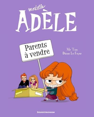 Mortelle Adèle T.08 Parents à vendre