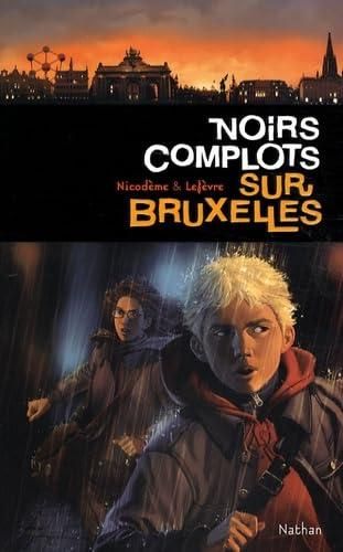 Noirs complots sur Bruxelles