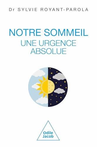 Notre sommeil, une urgence absolue