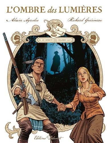 Ombre des lumières (L') T.03 : Le démon des grands lacs