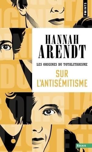 Origines du totalitarisme (Les) : Sur l'antisémitisme