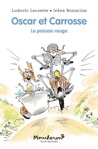 Oscar et Carrosse : Le poisson-rouge