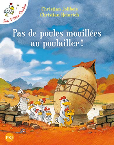 P'tites poules (Les) : Pas de poules mouillées au poulailler !