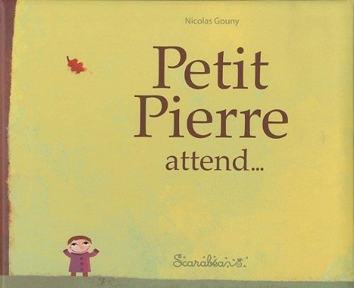 Petit Pierre attend ...