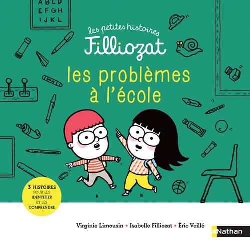 Petites histoires Filliozat (Les) : Problèmes à l'école !