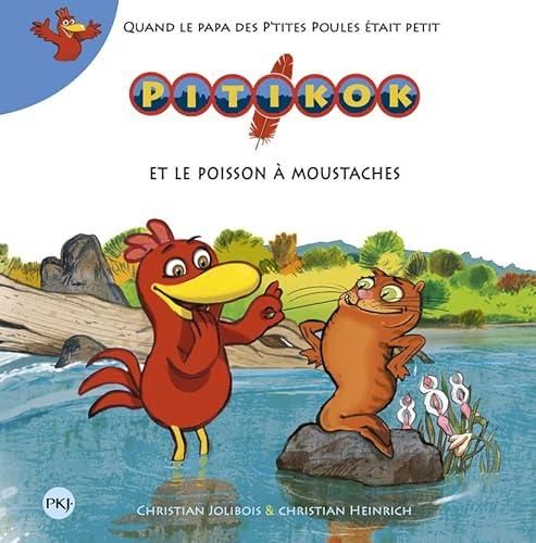 Pitikok : Pitikok et le poisson à moustaches