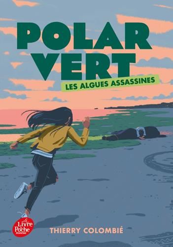 Polar vert T.01 : Les algues assassines