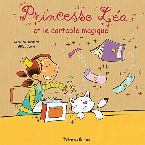 Princesse Léa et le cartable magique