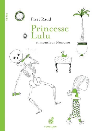 Princesse Lulu et monsieur Nonosse