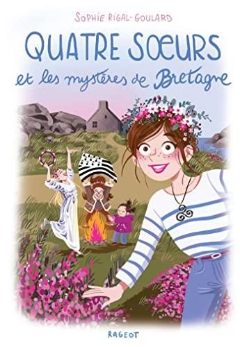 Quatre soeurs : Et les mystères de Bretagne