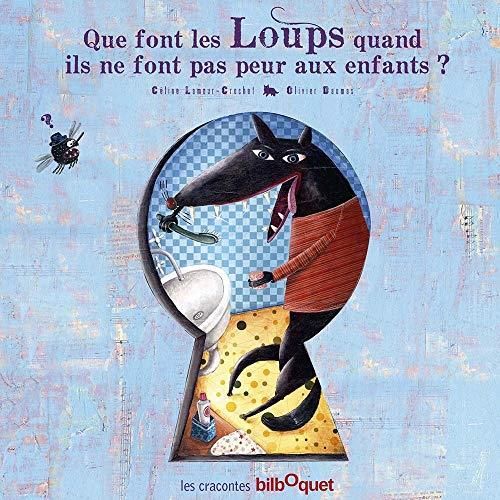 Que font les loups quand ils ne font pas peur aux enfants