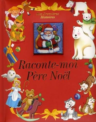 Raconte-moi Père Noël