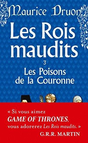 Rois maudits (Les) T3 : Les poisons de la Couronne