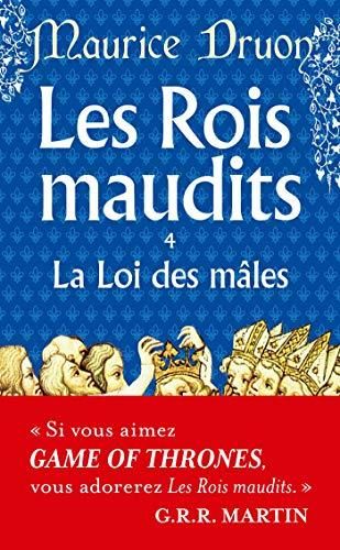 Rois maudits (Les) T4 : La loi des mâles