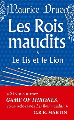 Rois maudits (Les) T6 : Le lis et le Lion