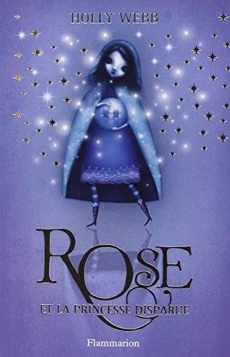 Rose apprentie magicienne aux doigts de fée T.02 : Rose et la princesse disparue