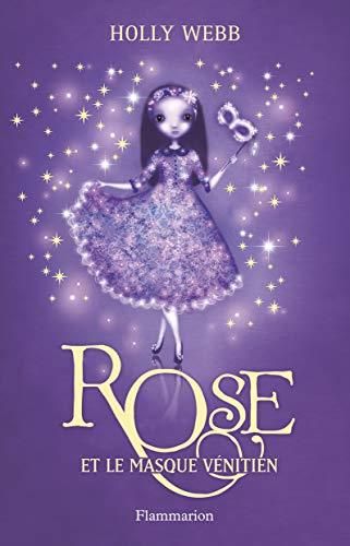 Rose apprentie magicienne aux doigts de fée T.03 : Rose et le masque venitien