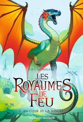 Royaumes de feu (Les) T.03 : Au coeur de la jungle