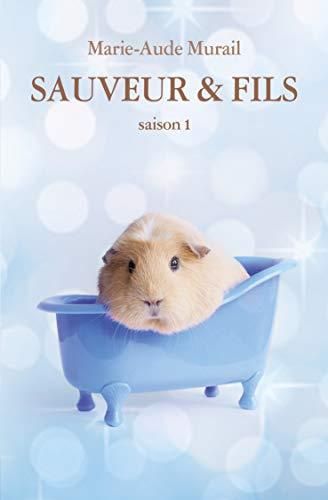 Sauveur & fils T.01 : Sauveur & fils