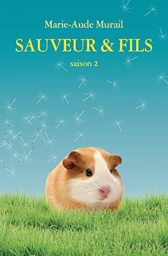 Sauveur & fils T.02 : Sauveur & fils