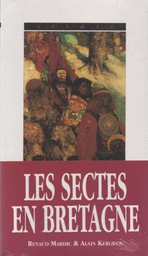 Sectes et mouvements initiatiques en Bretagne, du celtisme au nouvel âge