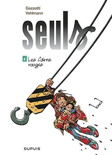 Seuls T.04 Cairns Rouges (les)