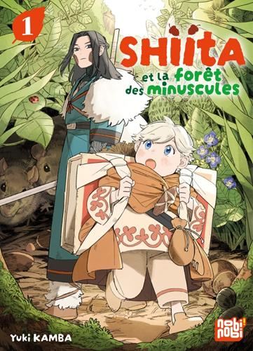 Shiita et la forêt des minuscules T.01 : Shiita et la forêt des minuscules
