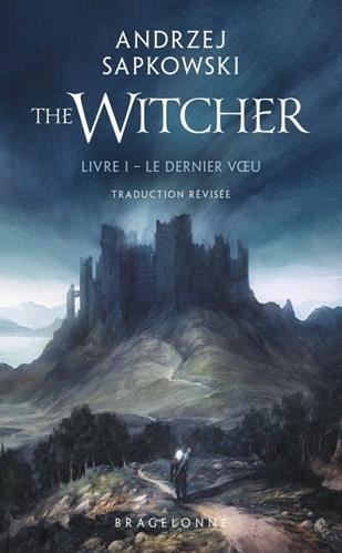 Sorceleur (Le) T.01 : Le dernier voeu
