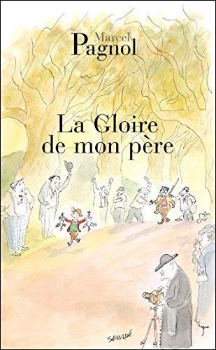 Souvenirs d'enfance T.01 : La gloire de mon père