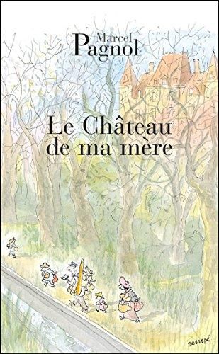 Souvenirs d'enfance T.02 : Le château de ma mère