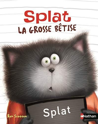 Splat, la grosse bétise