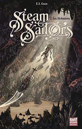 Steam Sailors T.02 : Les alchimistes
