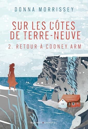 Sur les côtes de Terre-Neuve T.02 : Retour à Cooney Arm