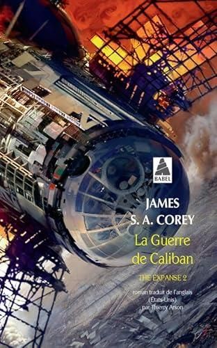 The expanse T.02 : La guerre de Caliban