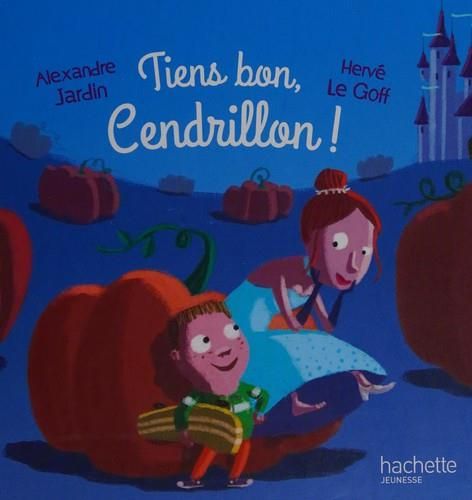 Tiens bon, Cendrillon !