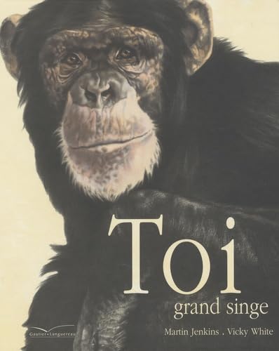 Toi, grand singe